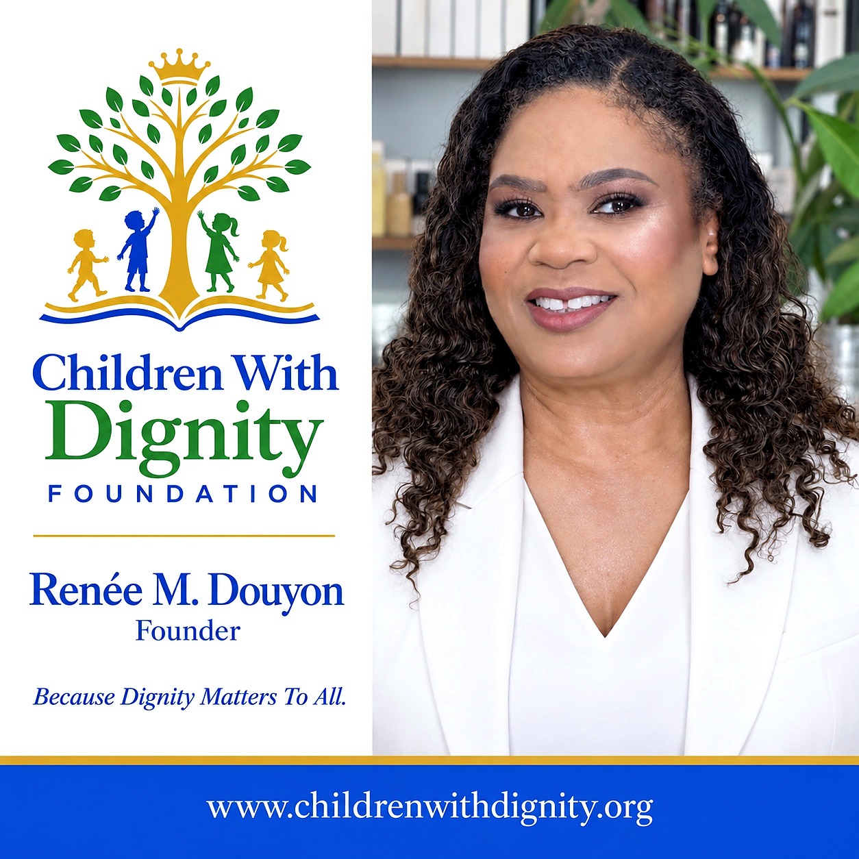 Founder Renée Douyon and Children With Dignity Foundation branding
